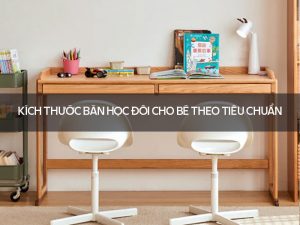 Kích thước bàn học đôi